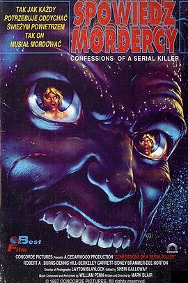 连环杀手的自白 Confessions of a Serial Killer (1985) - 毒蛇电影