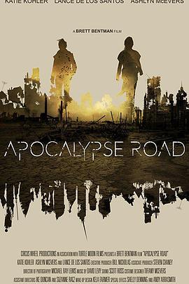 天启之路 Apocalypse Road (2016) - 毒蛇电影