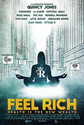 感受富足：健康是新财富 Feel Rich: Health Is the New Wealth (2017) - 毒蛇电影