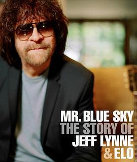 Mr. Blue Sky: The Story of Jeff Lynne & ELO  (2012) - 毒蛇电影