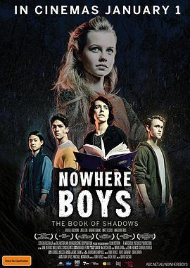 迷失男孩：影子之书 Nowhere Boys: The Book of Shadows (2016) - 毒蛇电影