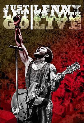 Just Let Go: Lenny Kravitz Live  (2015) - 毒蛇电影