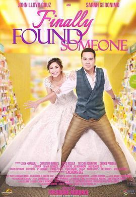 终于找到他 Finally Found Someone (2017) - 毒蛇电影