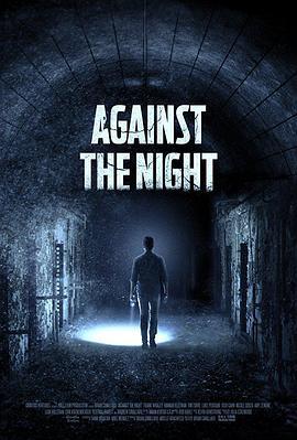 夜幕降临 Against the Night (2017) - 毒蛇电影