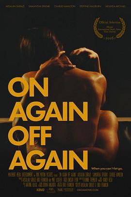 分分合合 On Again Off Again (2016) - 毒蛇电影