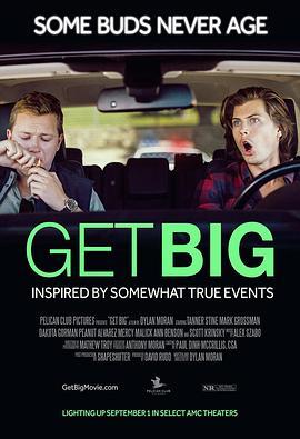 破事不断 Get Big (2017) - 毒蛇电影