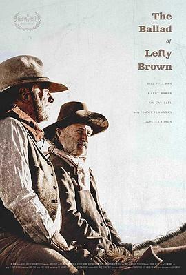 左撇子布朗之歌 The Ballad of Lefty Brown (2017) - 毒蛇电影