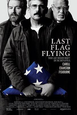 最后的旗帜 Last Flag Flying (2017) - 毒蛇电影