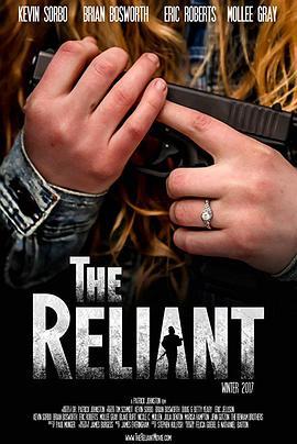 信任 The Reliant (2019) - 毒蛇电影