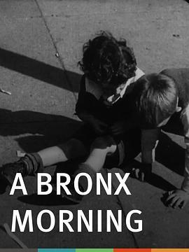 布朗克斯的早晨 A Bronx Morning (1931) - 毒蛇电影