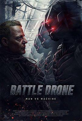 无人机战场 Battle Drone (2017) - 毒蛇电影