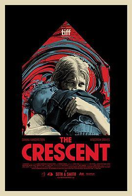 新月 The Crescent (2017) - 毒蛇电影