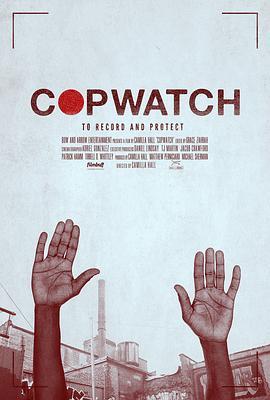 警察监督 Copwatch (2017) - 毒蛇电影