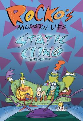 洛可的摩登生活：静电吸附 Rocko's Modern Life: Static Cling (2019) - 毒蛇电影