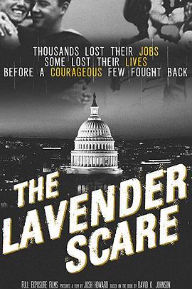 薰衣草恐慌 The Lavender Scare (2017) - 毒蛇电影