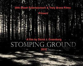 Stomping Ground  (2016) - 毒蛇电影