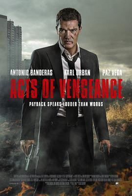 复仇行动 Acts Of Vengeance (2017) - 毒蛇电影