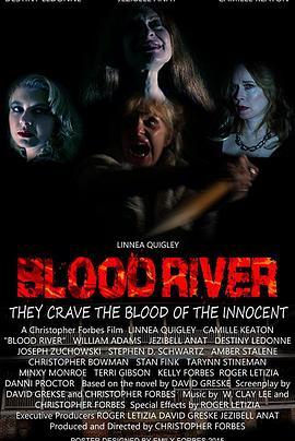 血之河 Blood River (2013) - 毒蛇电影