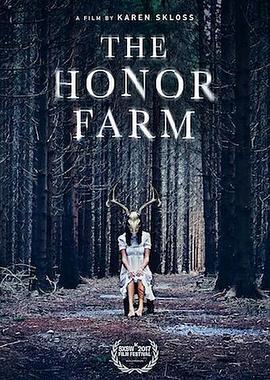 恐怖农场 the honor farm (2017) - 毒蛇电影