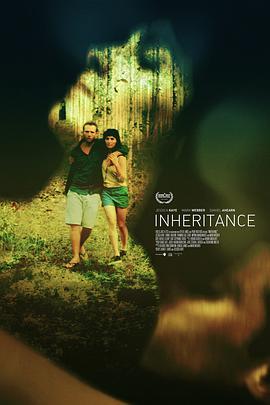 Inheritance  (2017) - 毒蛇电影