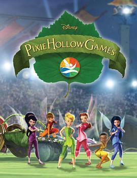 小叮当与精灵杯大赛 Pixie Hollow Games (2011) - 毒蛇电影