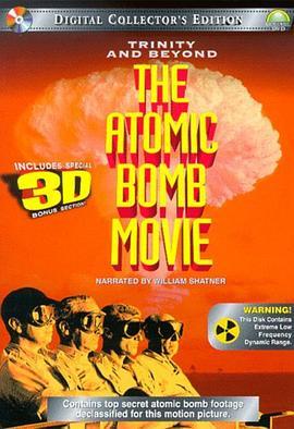 尘封核爆 Trinity and Beyond: The Atomic Bomb Movie (1995) - 毒蛇电影