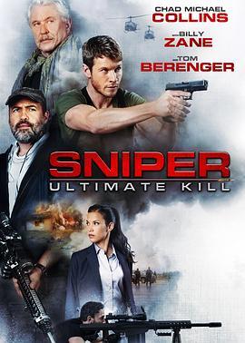 狙击精英：巅峰对决 Sniper: Ultimate Kill (2017) - 毒蛇电影