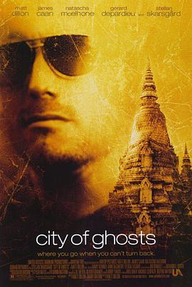 魅影危程 City of Ghosts (2002) - 毒蛇电影