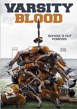 血染校园 Varsity Blood (2014) - 毒蛇电影