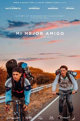 最好的朋友 Mi mejor amigo (2018) - 毒蛇电影