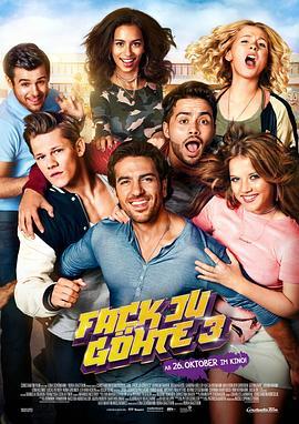 该死的歌德3 Fack ju Göhte 3 (2017) - 毒蛇电影