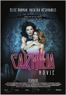 卡蜜拉 The Carmilla Movie (2017) - 毒蛇电影