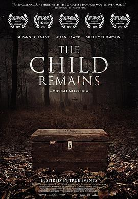 鬼屋惊魂 The Child Remains (2017) - 毒蛇电影