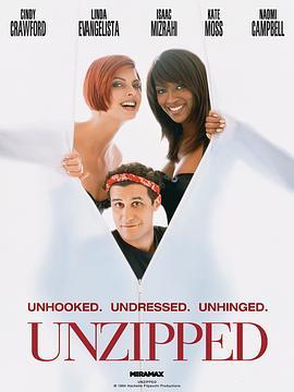 拉链拉下来 Unzipped (1995) - 毒蛇电影