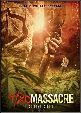 4/20屠杀 4/20 Massacre (2017) - 毒蛇电影