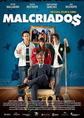 Malcriados  (2016) - 毒蛇电影