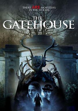 诡门楼 The Gatehouse (2016) - 毒蛇电影