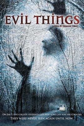 邪恶之事 Evil Things (2009) - 毒蛇电影