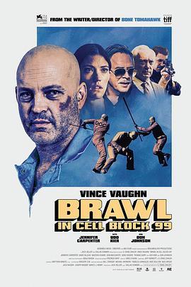 困斗99号囚室 Brawl in Cell Block 99 (2017) - 毒蛇电影