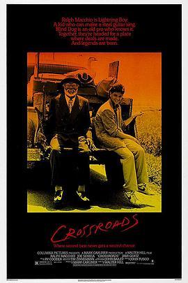 十字街头 Crossroads (1986) - 毒蛇电影