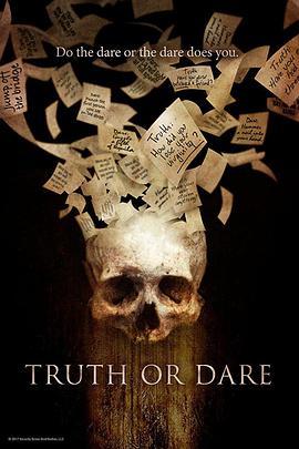 真心话大冒险 Truth or Dare (2017) - 毒蛇电影