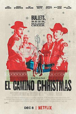 埃尔·卡米诺的圣诞节 El Camino Christmas (2017) - 毒蛇电影