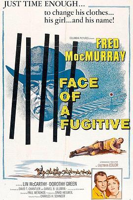 逃亡者的面孔 Face of a Fugitive (1959) - 毒蛇电影