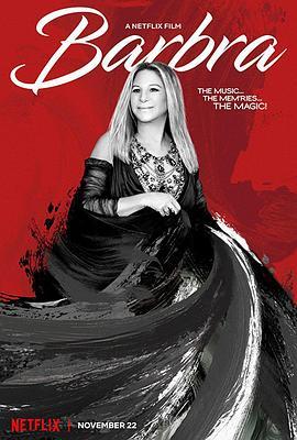 芭芭拉: 音乐…回忆…魔力! Barbra: The Music…The Mem'ries…The Magic! (2017) - 毒蛇电影