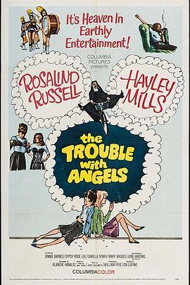 天使的烦恼 The Trouble with Angels (1966) - 毒蛇电影