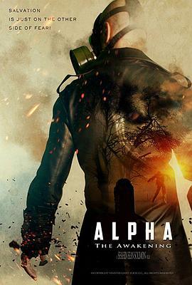 阿尔法：觉醒 Alpha: The Awakening (2017) - 毒蛇电影