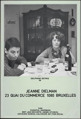 让娜·迪尔曼 Jeanne Dielman, 23 Quai du Commerce, 1080 Bruxelles (1975) - 毒蛇电影