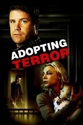 适应恐怖 Adopting Terror (2012) - 毒蛇电影