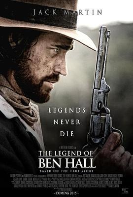 本·霍尔传奇 The Legend of Ben Hall (2016) - 毒蛇电影