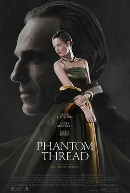 魅影缝匠 Phantom Thread (2017) - 毒蛇电影